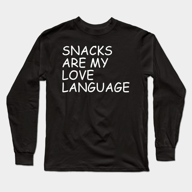 Snacks Are My Love Language Long Sleeve T-Shirt by mdr design